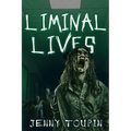 Liminal Lives