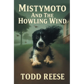 Mistymoto and the Howling Wind