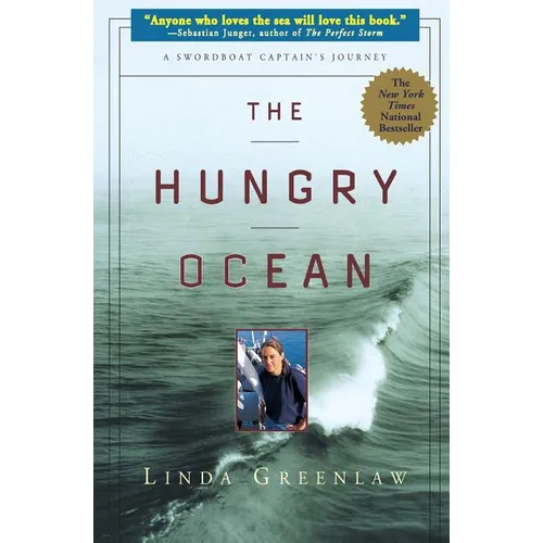 The Hungry Ocean: A Swordboat Captain's Journey