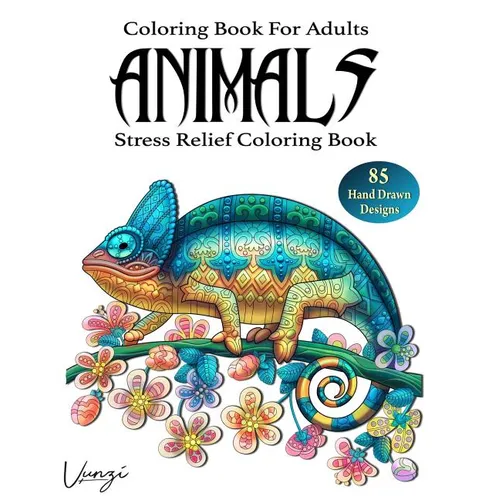 Animals Coloring Book For Adults: 85 Beautiful Animals Designs for Stress Relief and Relaxation (Adult Coloring Books / Vol.2)