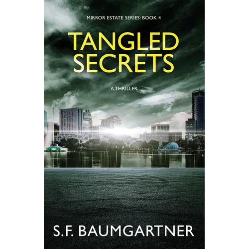 Tangled Secrets: A Suspense Thriller