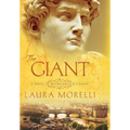 The Giant: A Novel of Michelangelo's David