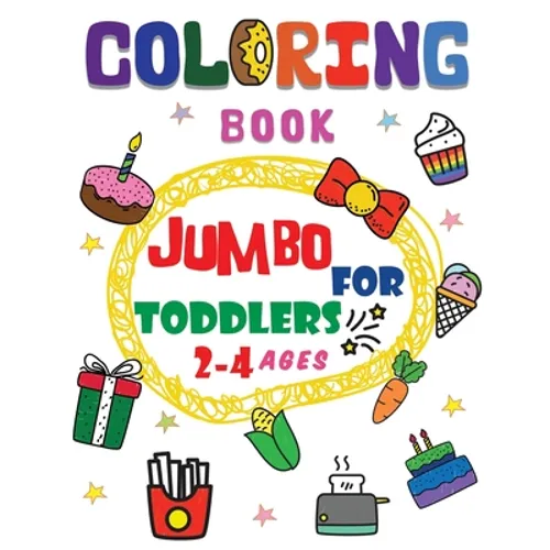 Coloring book jumbo for toddlers 2-4 ages: Beginner-Friendly Super Large Simple Picture Coloring Books for release stress, improve pencil grip for Tod