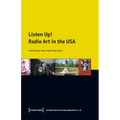 Listen Up!: Radio Art in the USA