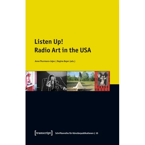 Listen Up!: Radio Art in the USA