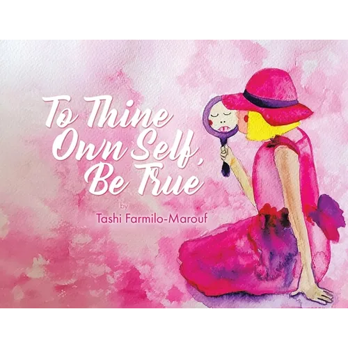 To Thine Own Self, Be True