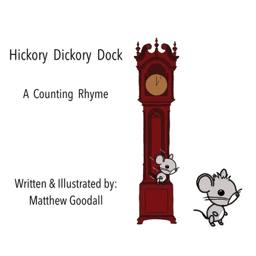Hickory Dickory Dock - A Counting Rhyme