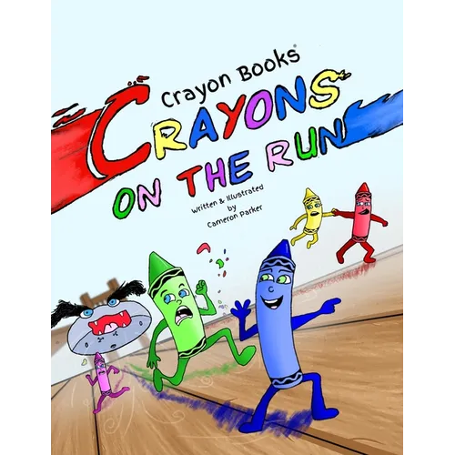 Crayon Books: Crayons on the Run