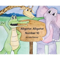 Alligator Alligator Number 10