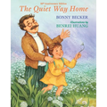 The Quiet Way Home: 30th Anniversary Edition
