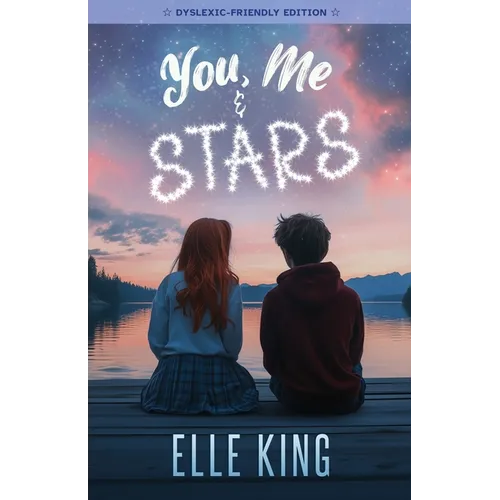 You, Me & Stars- Dyslexic Frendly