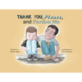 Thank You, Please, and Pardon Me