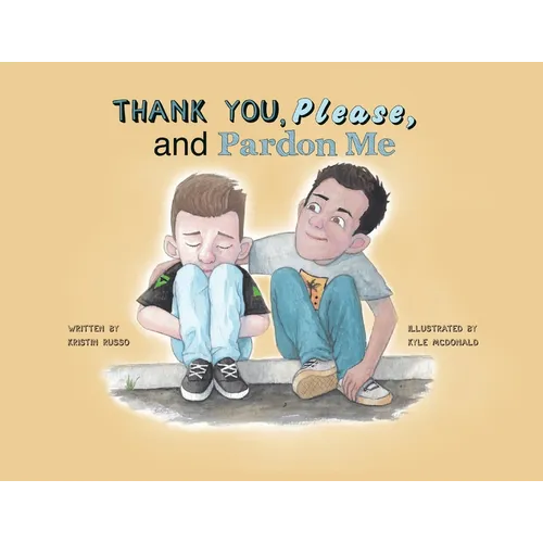 Thank You, Please, and Pardon Me