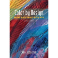 Color by Design: Paint and Print with Dye Second Edition