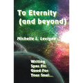 To Eternity (and beyond): Writing Spec Fic Good For Your Soul