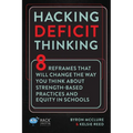 Hacking Deficit Thinking: 8 Reframes That Will Change The Way You Think About Strength-Based Practices and Equity In Schools