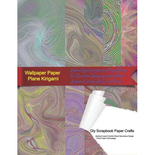 Wallpaper Paper Plane Kirigami Diy Scrapbook Paper Crafts Abstract Liquid Colorful Sheet Decorative Design Photo Paper Decoupage: Abstract Liquid Scra