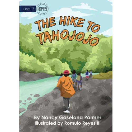 The Hike To Tahojojo
