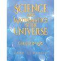 Science and Mathematics ofthe Universe