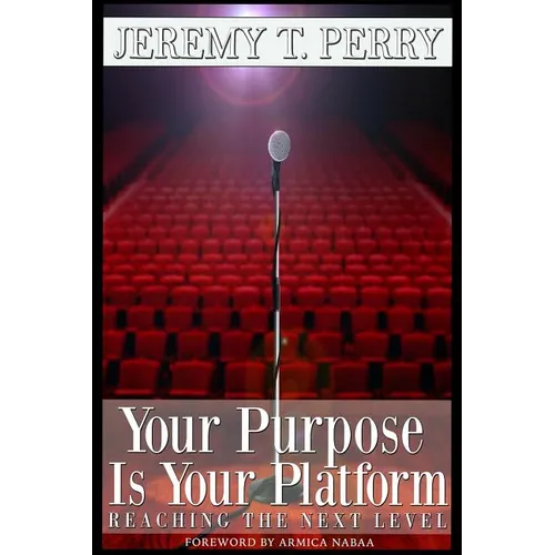 Your Purpose Is Your Platform: Reaching the Next Level