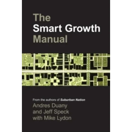 The Smart Growth Manual