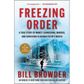 Freezing Order: A True Story of Money Laundering, Murder, and Surviving Vladimir Putin's Wrath