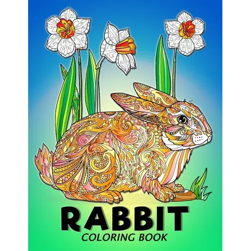 Rabbit Coloring Book: Animal Stress-relief Coloring Book For Adults and Grown-ups