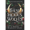 These Vicious Wolves: Omegaverse Shifter Romance