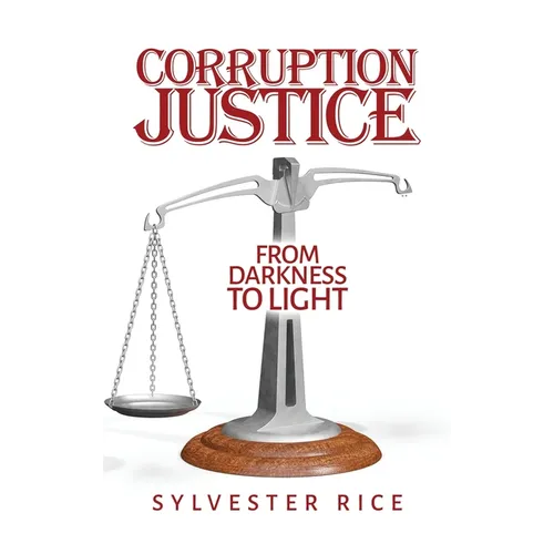 Corruption Justice from Darkness to Light
