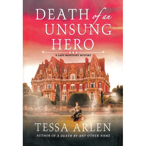 Death of an Unsung Hero: A Lady Montfort Mystery