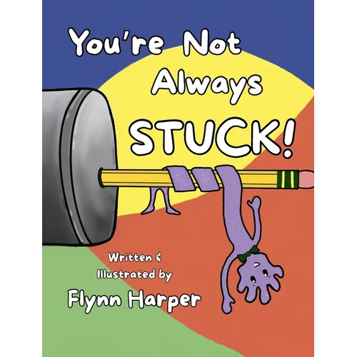 You're Not Always Stuck
