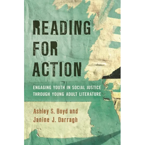 Reading for Action: Engaging Youth in Social Justice Through Young Adult Literature