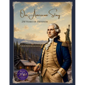 Our American Story: 250 Years of Freedom