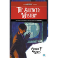 The Silencer Mystery: The Complete Cases of Gillian Hazeltine, Volume 3