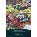 Coral Empire: Underwater Oceans, Colonial Tropics, Visual Modernity