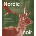 Nordic Noir: Works on Paper from Edvard Munch to Mamma Andersson