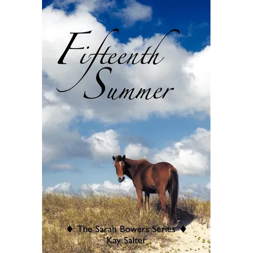 Fifteenth Summer: The Sarah Bowers Series