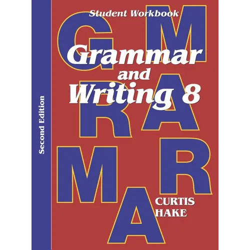 Grammar & Writing Student Workbook Grade 8 2nd Edition