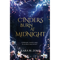 Cinders Burn at Midnight