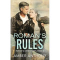 Roman's Rules: Roman's Adventures, Book Two