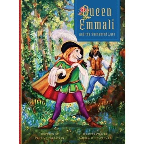 Queen Emmali and the Enchanted Lute