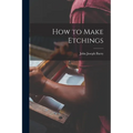 How to Make Etchings