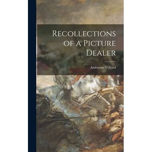 Recollections of a Picture Dealer