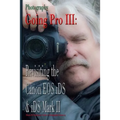 Photography: Going Pro III: Revisiting the Canon EOS 1DS & 1DS Mark II