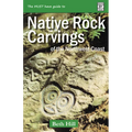 Guide to Indigenous Rock Carvings of the Northwest Coast: Petroglyphs and Rubbings of the Pacific Northwest