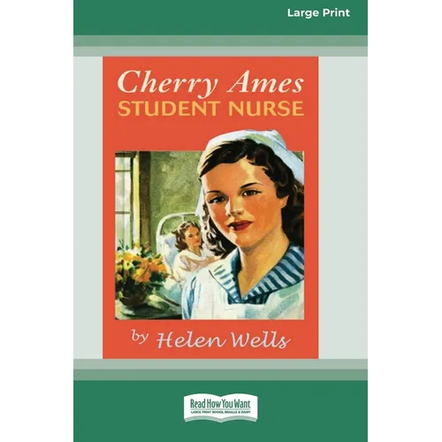 Cherry Ames, Student Nurse (16pt Large Print Edition)