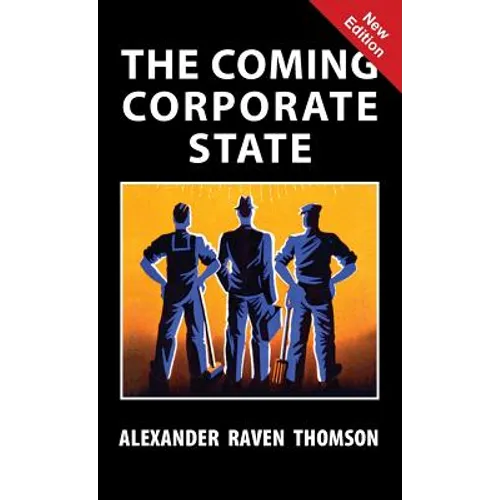 The Coming Corporate State