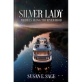 Silver Lady: Travels Along the River Road