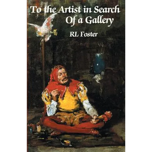 To the Artist in Search of a Gallery
