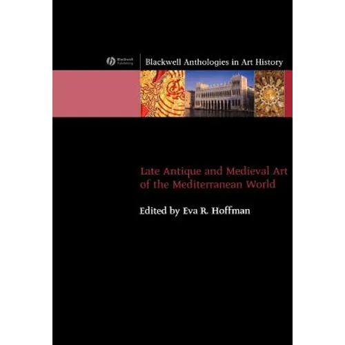 Late Antique and Medieval Art of the Mediterranean World